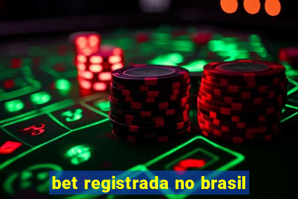 bet registrada no brasil